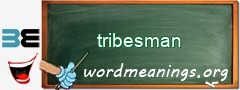 WordMeaning blackboard for tribesman